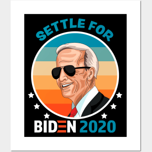 Settle for Biden 2020 Vintage Sunset Design Posters and Art